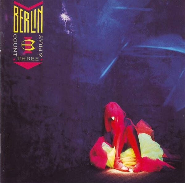 Berlin – Count Three & Pray (LP)