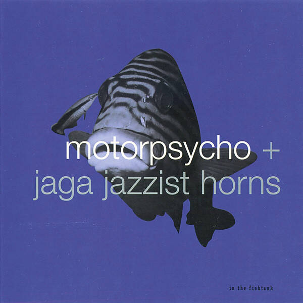 Motorpsycho + Jaga Jazzist Horns – In The Fishtank (CD)