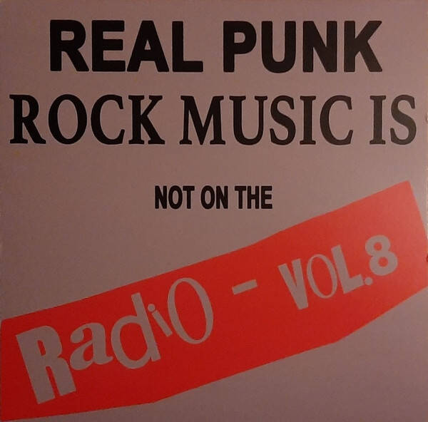 Diverse - Real Punk Rock Music Is Not On The Radio - Vol.8 (LP)