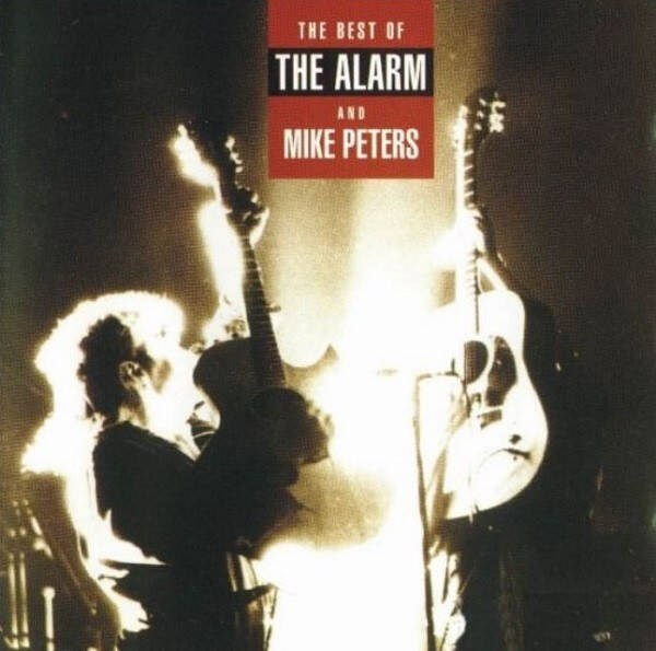 The Alarm And Mike Peters – The Best Of The Alarm And Mike Peters (CD)