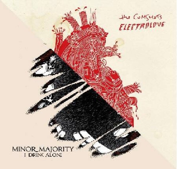 The Cumshots / Minor Majority – Electrolove/I Drink Alone (7")