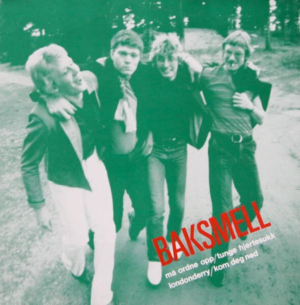 Baksmell – Må Ordne Opp/Tunge Hjertesukk/Londonderry/Kom Deg Ned (12" EP)