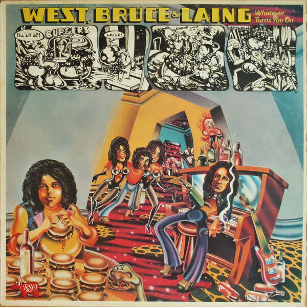 West, Bruce & Laing – Whatever Turns You On (LP)