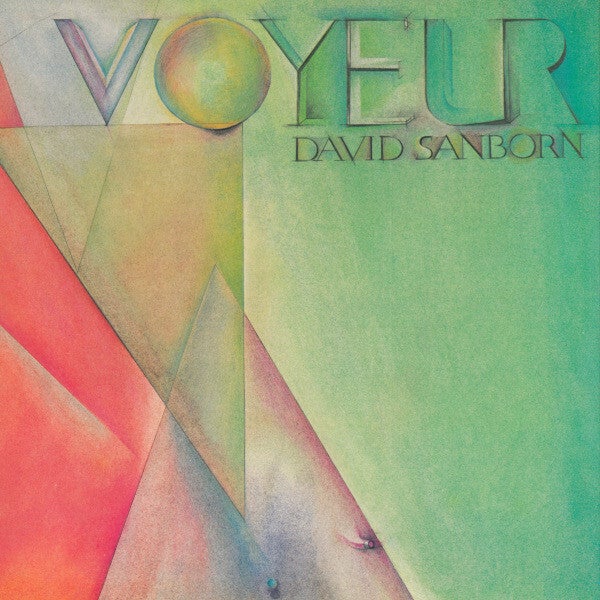 David Sanborn – Voyeur (LP)