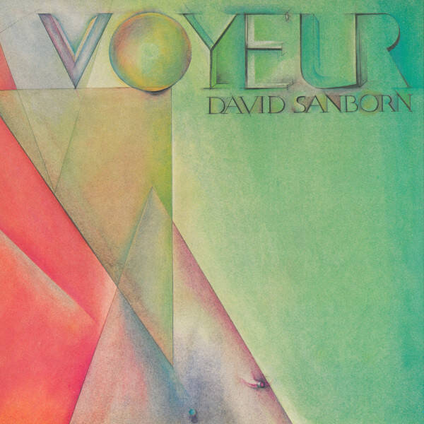 David Sanborn – Voyeur (LP)
