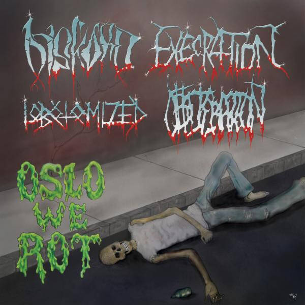 Diskord / Execration / Lobotomized / Obliteration – Oslo We Rot (2x 7")