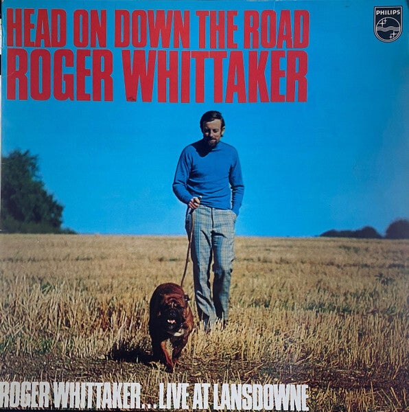 Roger Whittaker – Head On Down The Road (... Live At Lansdowne) (LP)