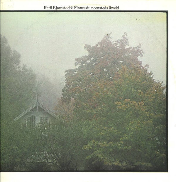 Ketil Bjørnstad – Finnes Du Noensteds Ikveld (LP)