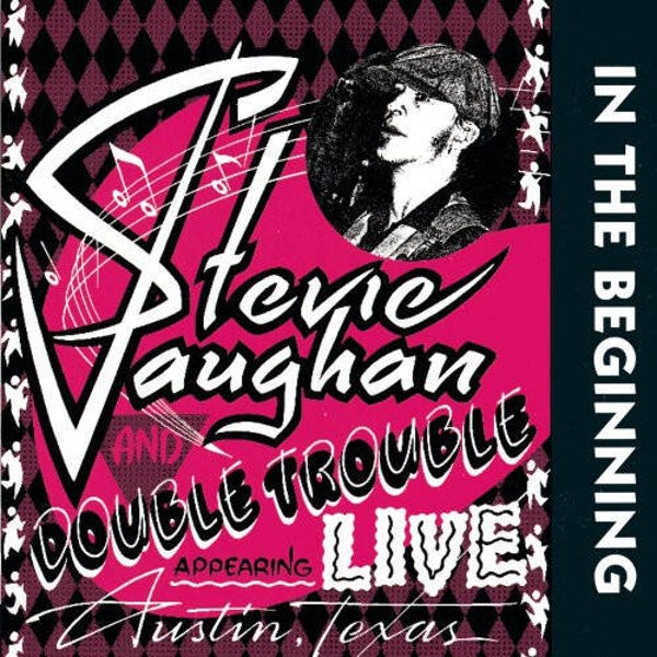 Stevie Ray Vaughan And Double Trouble – In The Beginning (CD)