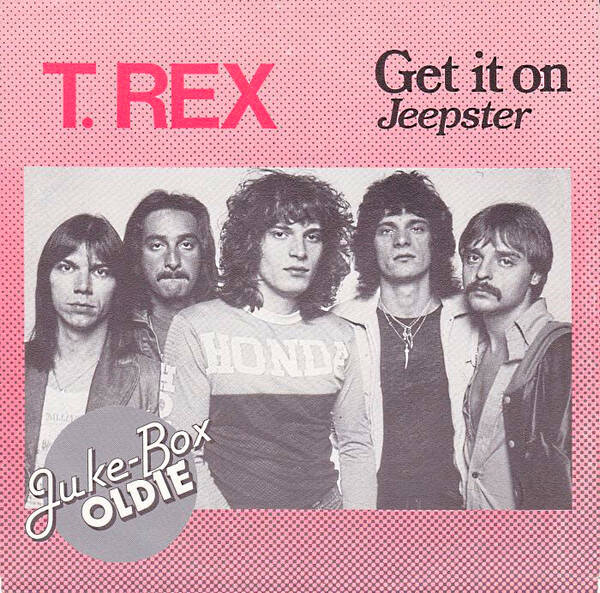 T. Rex ‎– Get It On / Jeepster (7")