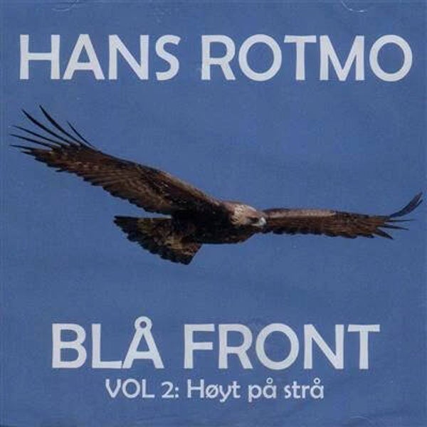 Hans Rotmo – Blå Front Vol 2: Høyt På Strå (CD)