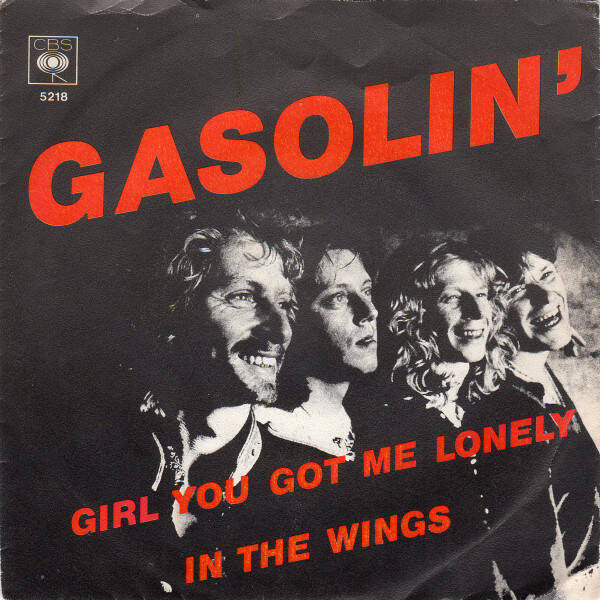 Gasolin' – Girl You Got Me Lonely (7")