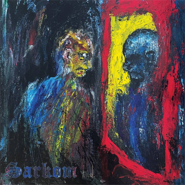 Sarkom – Transform Into Darkness (10")