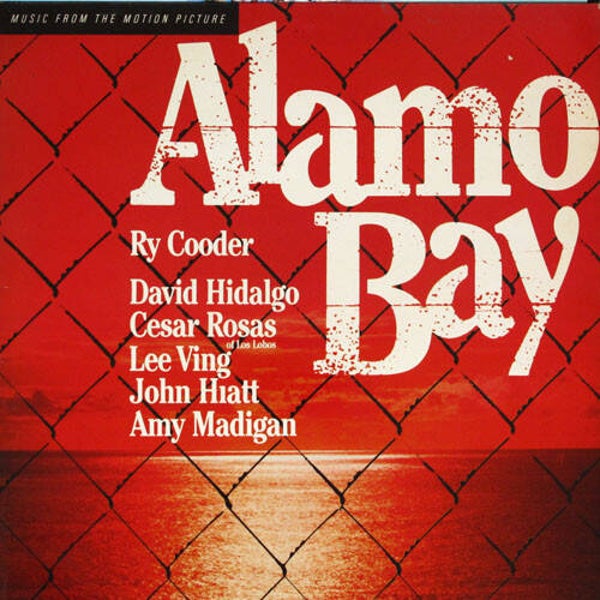 Ry Cooder – Music From The Motion Picture "Alamo Bay" (LP)