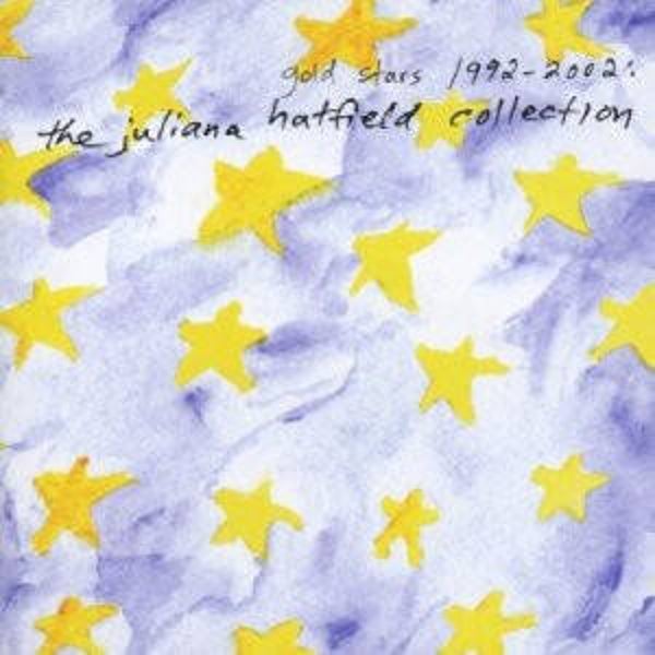 Juliana Hatfield – Gold Stars 1992-2002: The Juliana Hatfield Collection (CD)