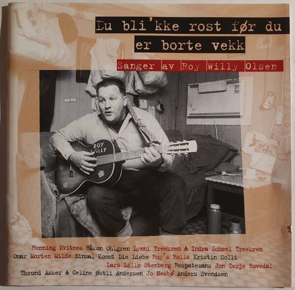 Diverse, Roy Willy Olsen – Du Bli'kke Rost Før Du Er Borte Vekk - Sanger Av Roy Willy Olsen (2CD)