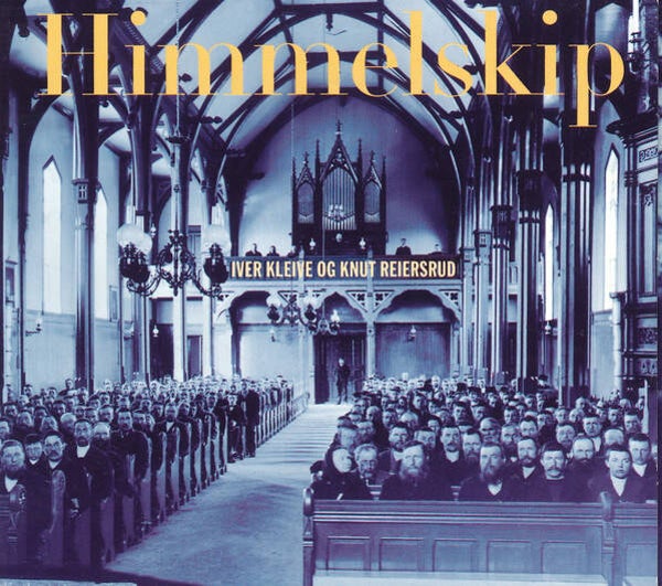 Iver Kleive Og Knut Reiersrud – Himmelskip (CD)
