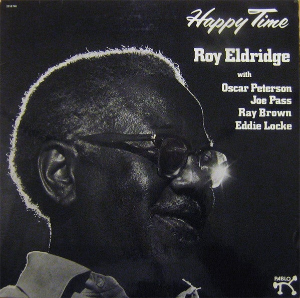 Roy Eldridge With Oscar Peterson, Joe Pass, Ray Brown, Eddie Locke – Happy Time (LP)