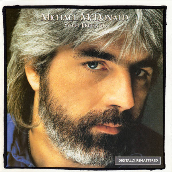 Michael McDonald – Sweet Freedom (The Best Of Michael McDonald) (CD)