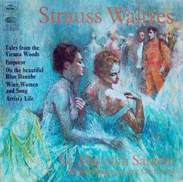 Johann Strauss II - Sir Malcolm Sargent / Royal Philharmonic Orchestra – Strauss Waltzes (LP)