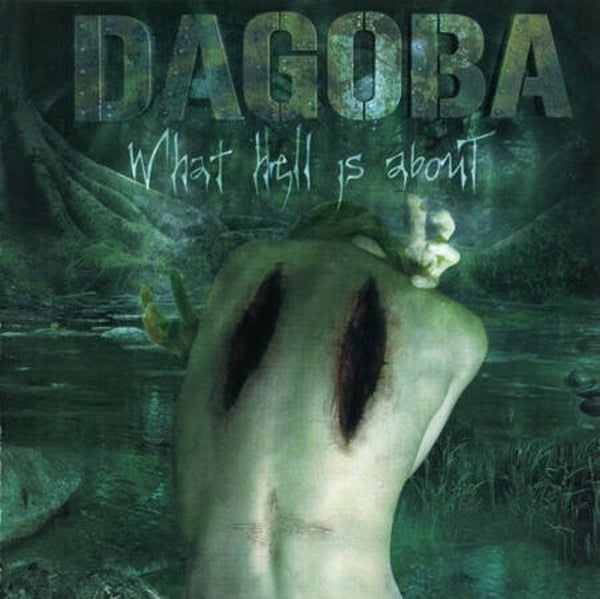 Dagoba – What Hell Is About (CD)
