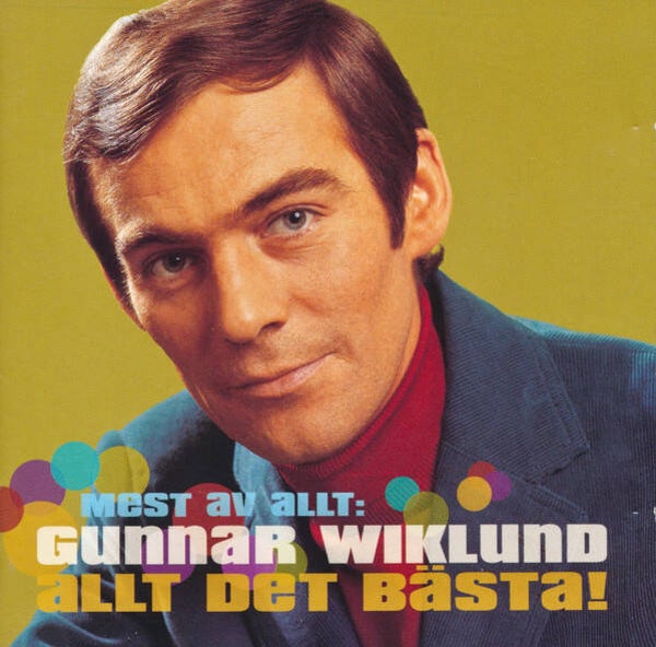 Gunnar Wiklund – Mest Av Allt: Gunnar Wiklund - Allt Det Bästa! (2CD)