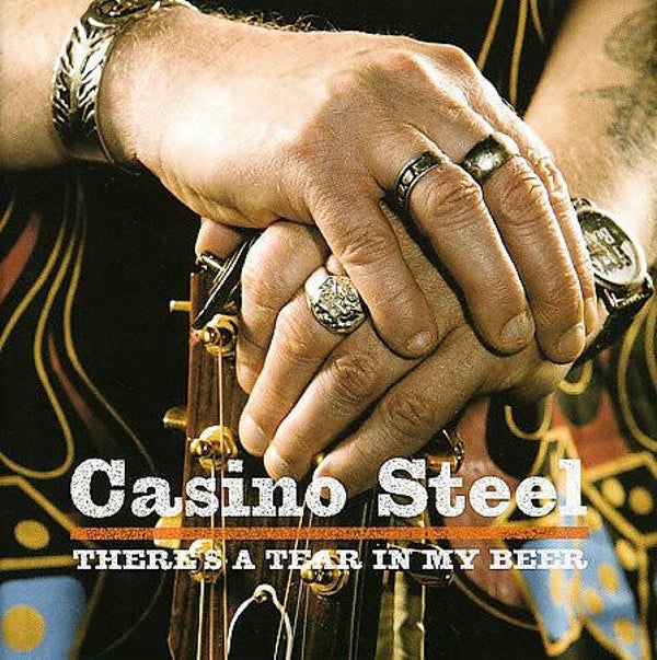 Casino Steel – There's A Tear In My Beer (CD)
