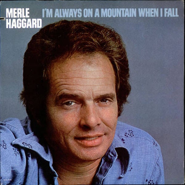 Merle Haggard – I'm Always On A Mountain When I Fall (LP)