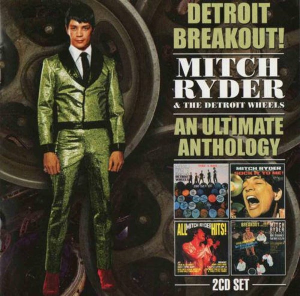 Mitch Ryder & The Detroit Wheels – Detroit Breakout! - An Ultimate Anthology (2CD)