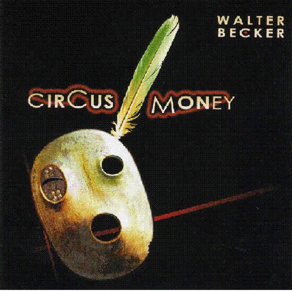 Walter Becker – Circus Money (CD)