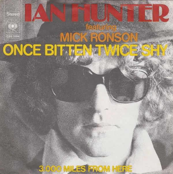 Ian Hunter – Once Bitten Twice Shy (7")