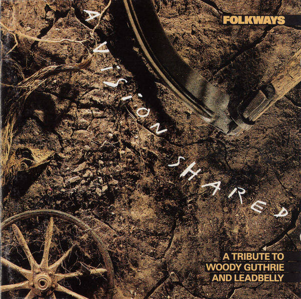 Various – Folkways: A Vision Shared (A Tribute To Woody Guthrie And Leadbelly) (CD)