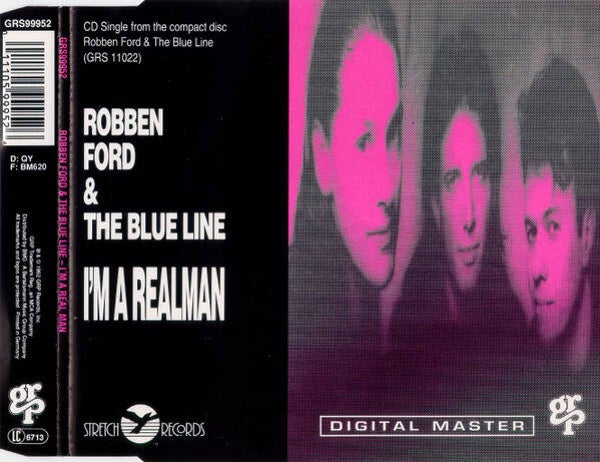 Robben Ford & The Blue Line – I'm A Real Man (CD singel)