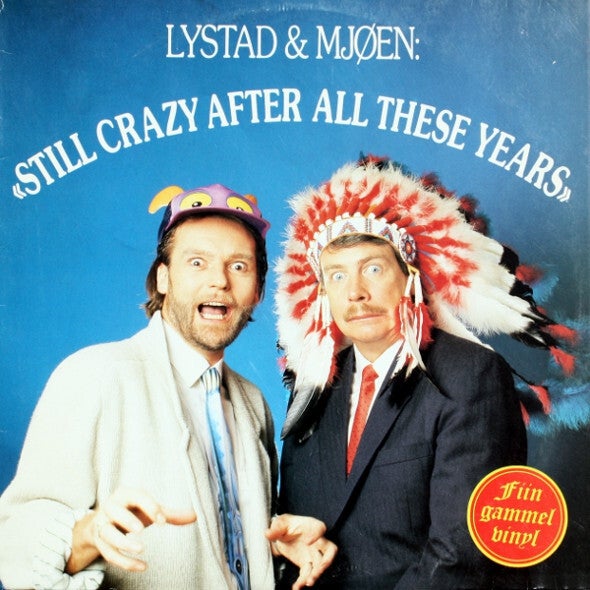 Lystad & Mjøen – «Still Crazy After All These Years» (LP)