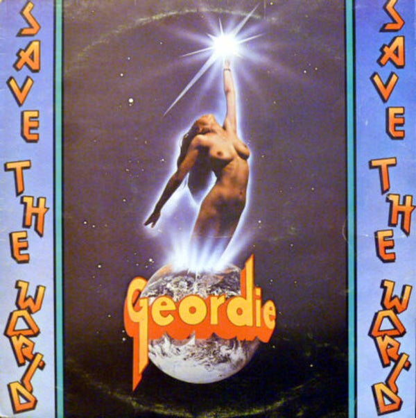 Geordie – Save The World (LP)