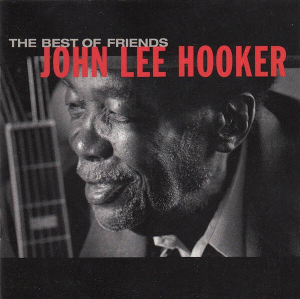 John Lee Hooker – The Best Of Friends (CD)
