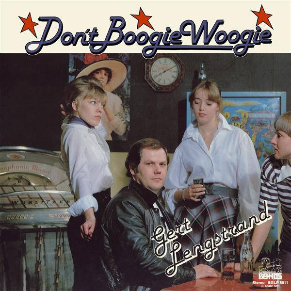 Gert Lengstrand – Don't Boogie Woogie (LP)