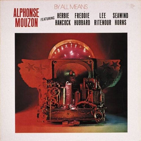 Alphonse Mouzon – By All Means (LP)