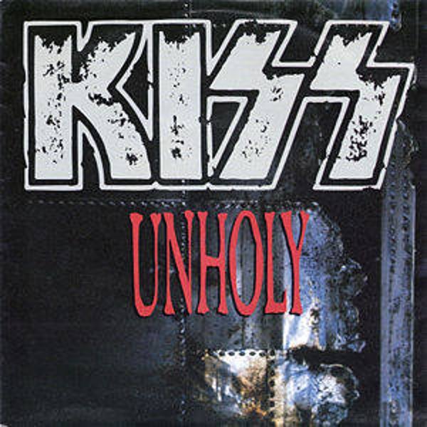 Kiss – Unholy (7")