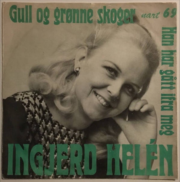 Ingjerd Helén – Gull Og Grønne Skoger (7 ")