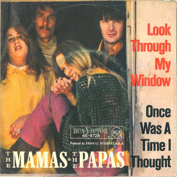 The Mamas & The Papas ‎– Look Through My Window / Once Was A Time I Thought (7")