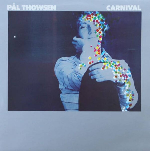 Pål Thowsen – Carnival (LP)
