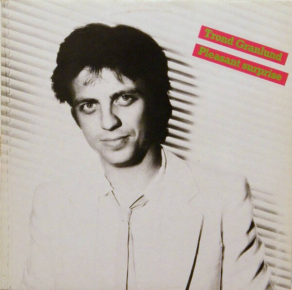 Trond Granlund – Pleasant Surprise (LP)