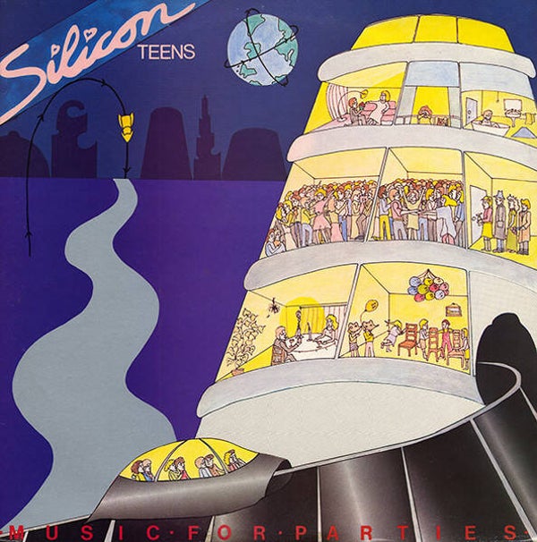 Silicon Teens – Music For Parties (LP)