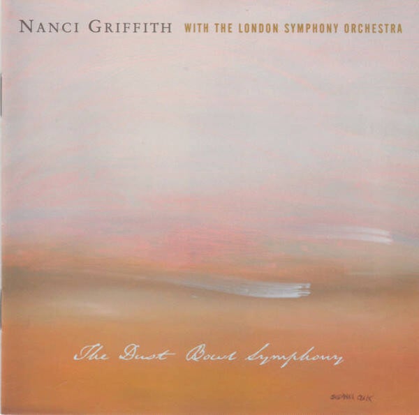 Nanci Griffith With The London Symphony Orchestra – The Dust Bowl Symphony (CD)