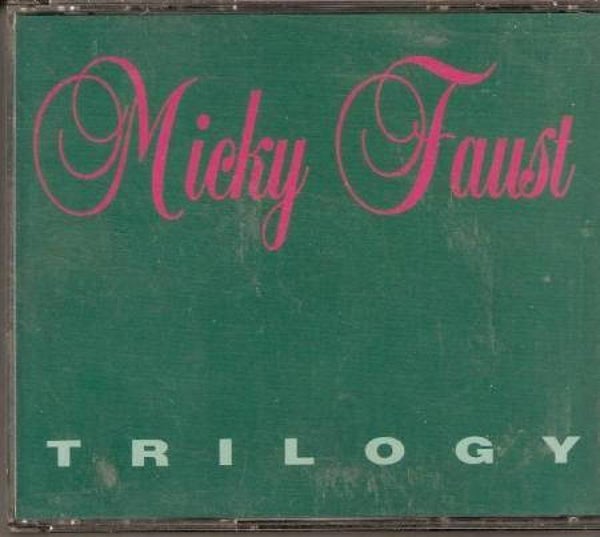 Micky Faust – Trilogy (2CD)