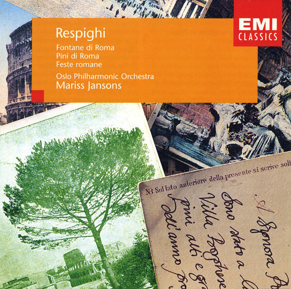 Respighi, Oslo Philharmonic Orchestra, Mariss Jansons – Fontane Di Roma / Pini Di Roma / Feste Romane (CD)