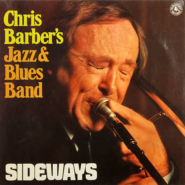Chris Barber’s Jazz & Blues Band – Sideways (LP)