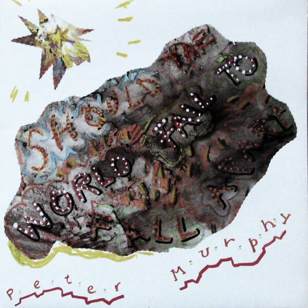 Peter Murphy – Should The World Fail To Fall Apart (LP)