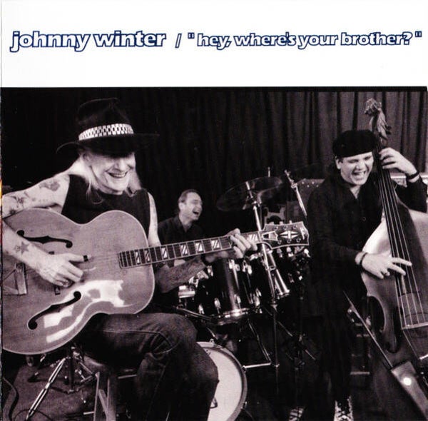Johnny Winter – Hey, Where's Your Brother? (CD)